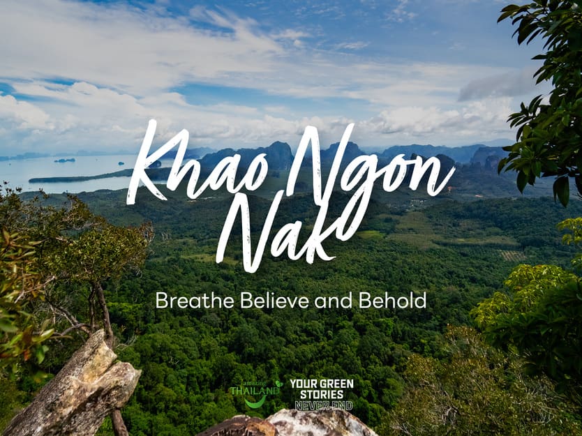 Khao Ngon Nak Breathe Believe and Behold